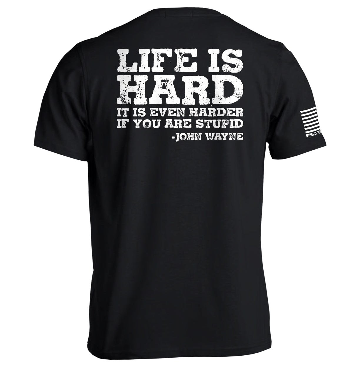 Life Is Even Harder When You Are Stupid - Adult & Kids T-Shirts, Sweatshirts & Hoodies apparel design preview 1