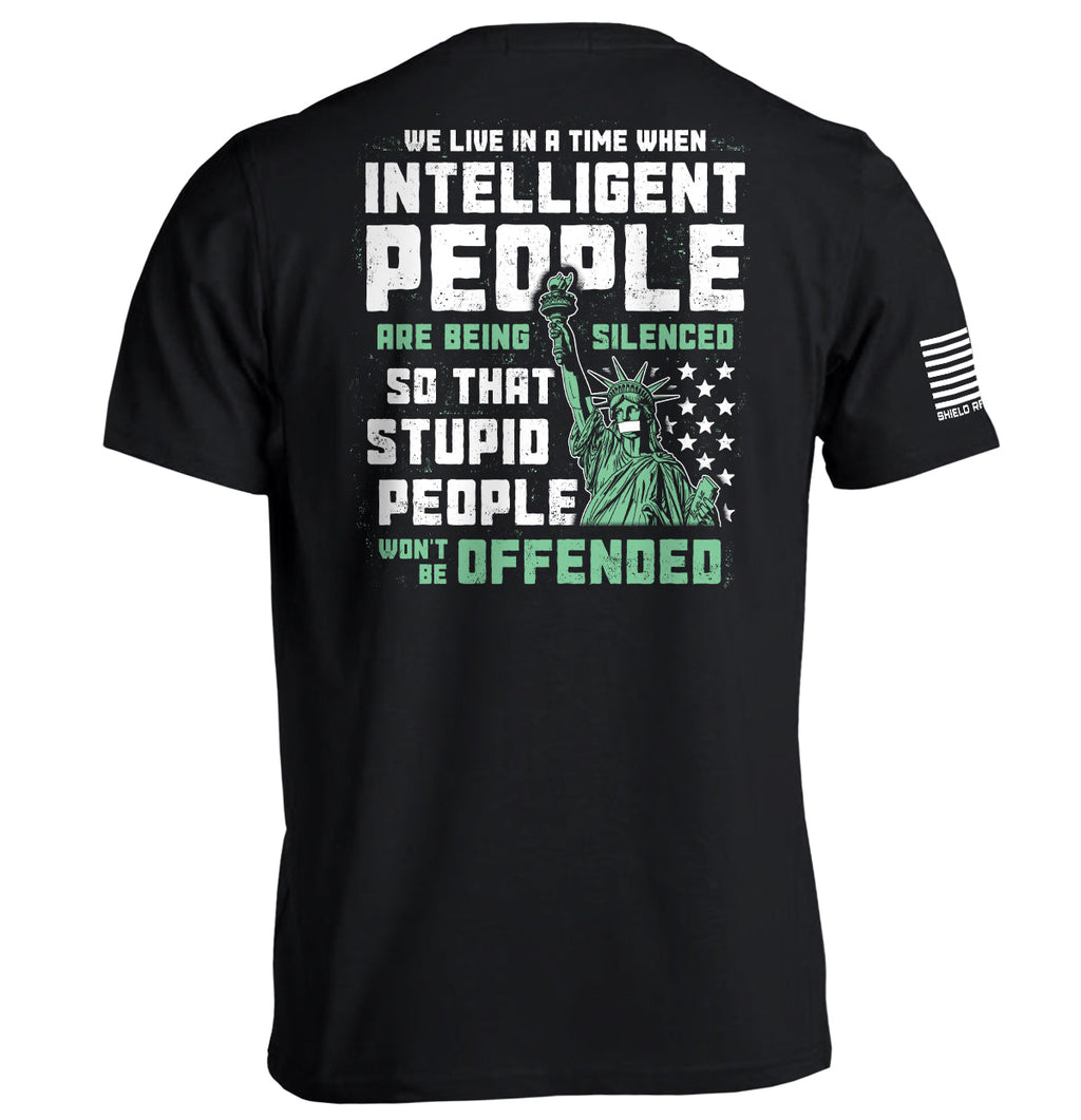 Intelligent People Are Being Silenced So That Stupid - Adult & Kids T-Shirts, Sweatshirts & Hoodies apparel design preview 1