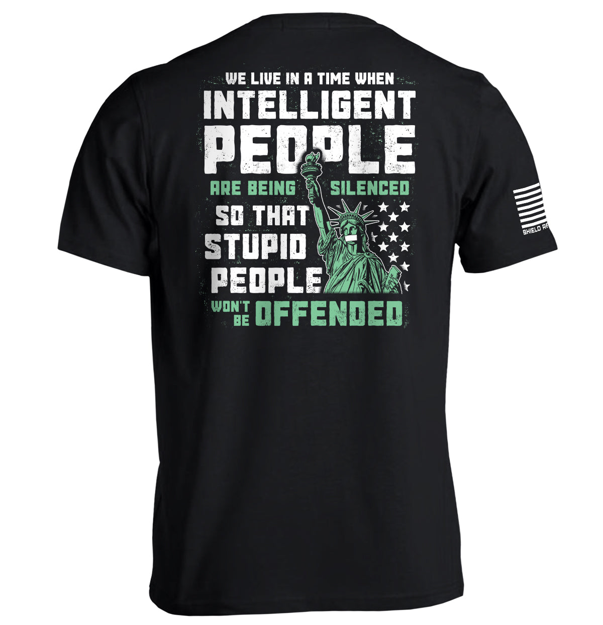Intelligent People Are Being Silenced So That Stupid - Adult & Kids T-Shirts, Sweatshirts & Hoodies apparel design preview 1