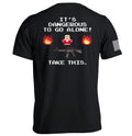 'S Dangerous Go Alone - Adult & Kids T-Shirts, Sweatshirts & Hoodies apparel design preview 1