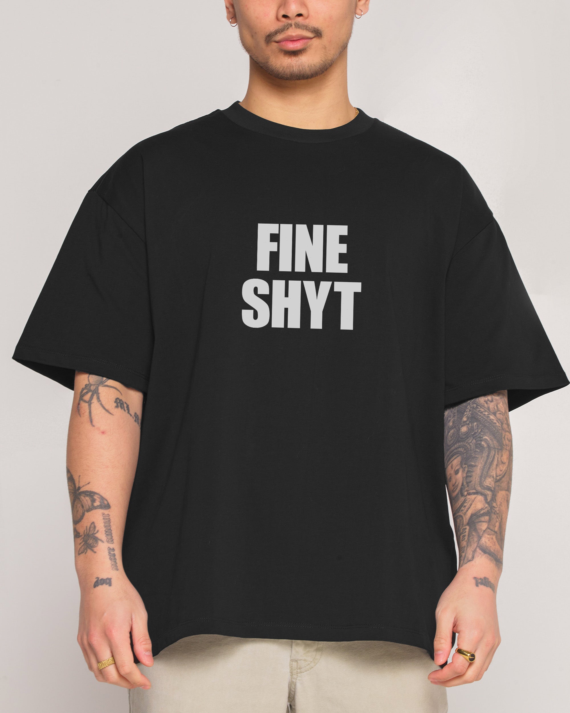 Fine Shyt Oversized - Adult & Kids T-Shirts, Sweatshirts & Hoodies apparel design preview 1