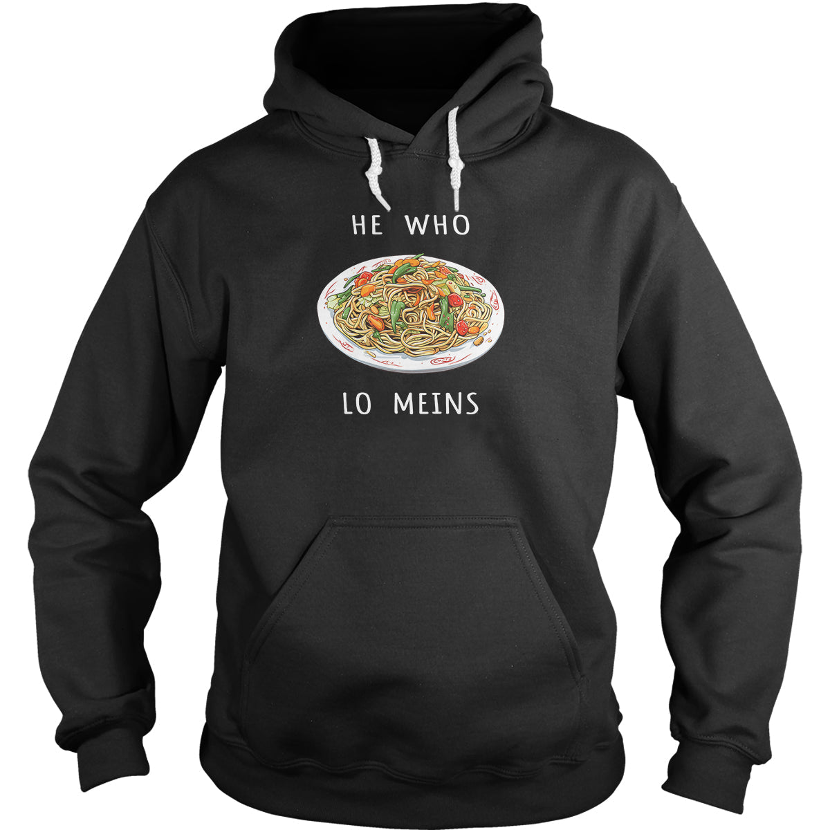 He Who Lo Meins - Adult & Kids T-Shirts, Sweatshirts & Hoodies apparel design preview 1