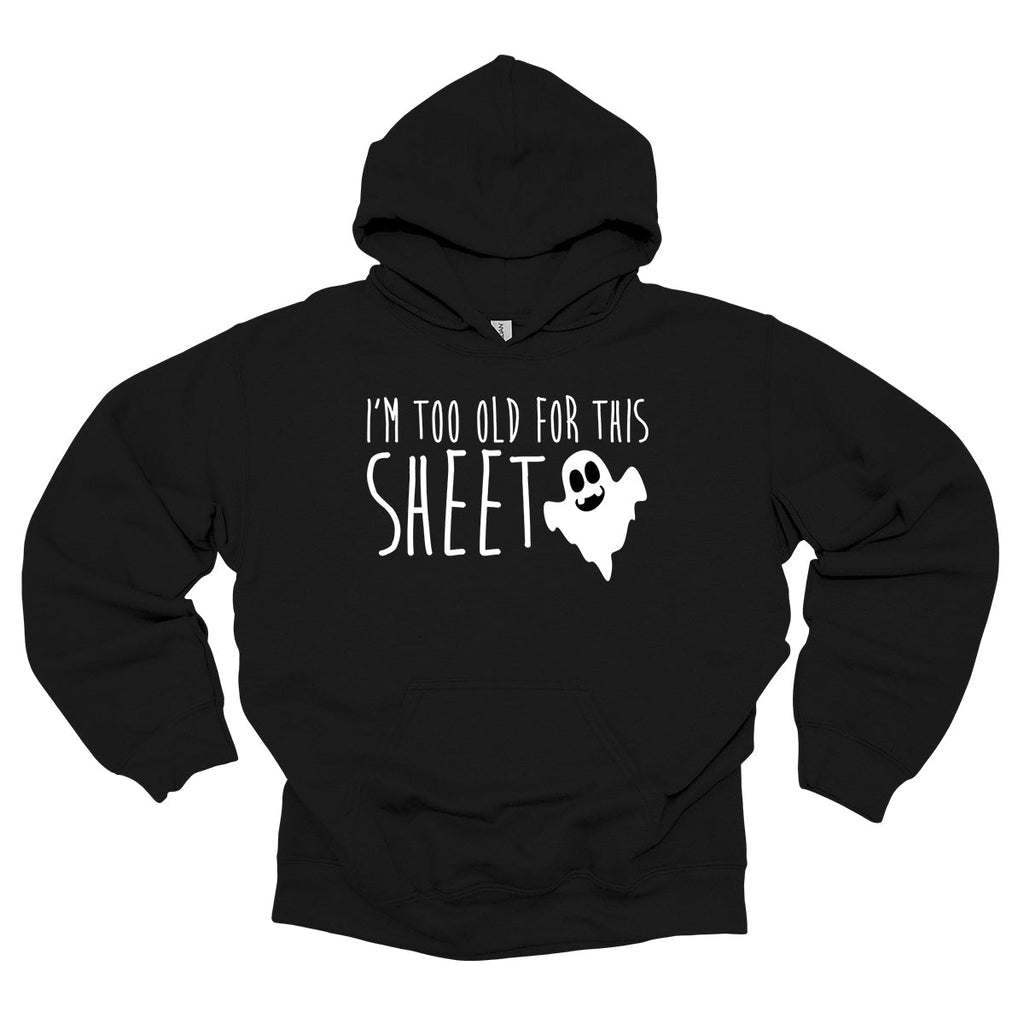 Too Old For This Sheet - Adult & Kids T-Shirts, Sweatshirts & Hoodies apparel design preview 1