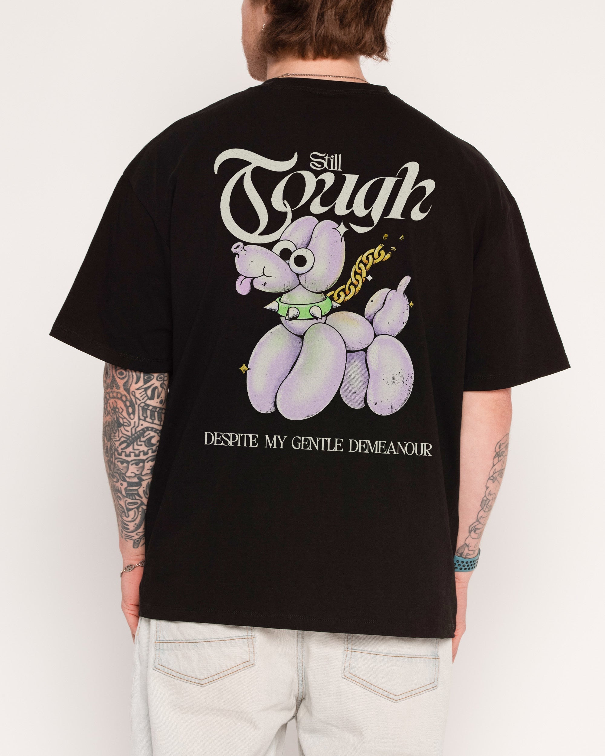 Still Tough Despite My Gentle Demeanour Oversized - Adult & Kids T-Shirts, Sweatshirts & Hoodies apparel design preview 1