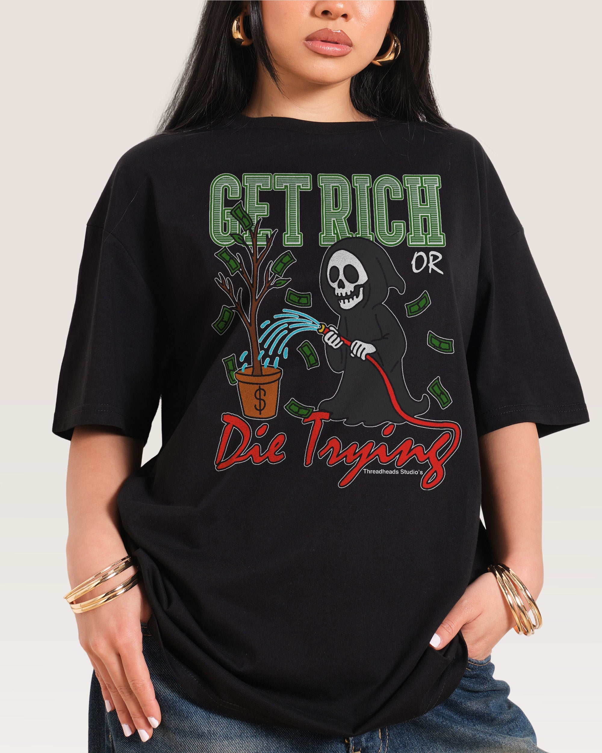 Get Rich or Die Trying Oversized - Adult & Kids T-Shirts, Sweatshirts & Hoodies apparel design preview 1