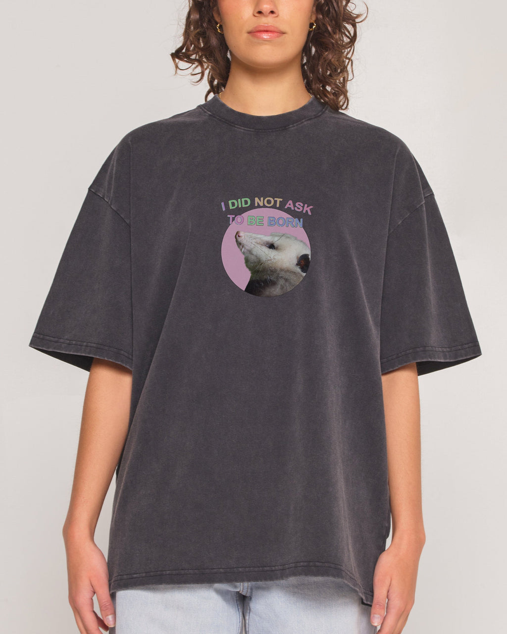 I Did Not Ask Oversized - Adult & Kids T-Shirts, Sweatshirts & Hoodies apparel design preview 1