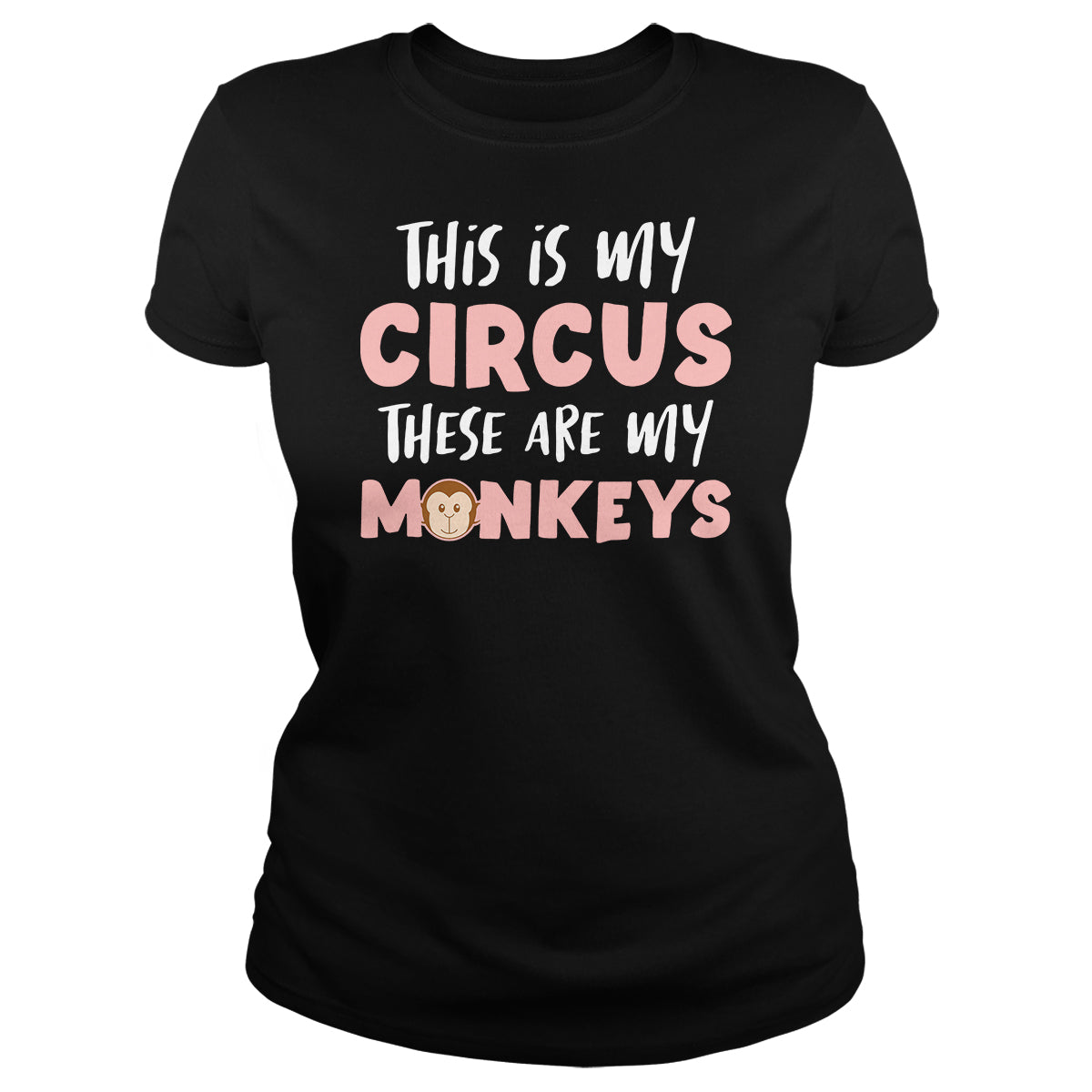 This Is My Circus Monkeys - Adult & Kids T-Shirts, Sweatshirts & Hoodies apparel design preview 1