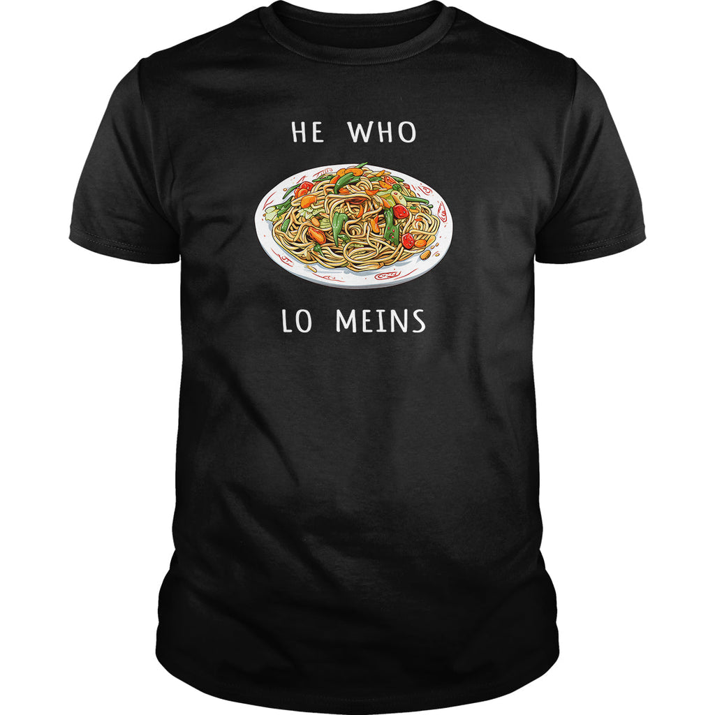 He Who Lo Meins - Adult & Kids T-Shirts, Sweatshirts & Hoodies apparel design preview 1