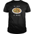 He Who Lo Meins - Adult & Kids T-Shirts, Sweatshirts & Hoodies apparel design preview 1