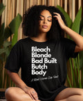 Bleach Blonde Bad Built Butch Body Funny Political - Adult & Kids T-Shirts, Sweatshirts & Hoodies apparel design preview 1