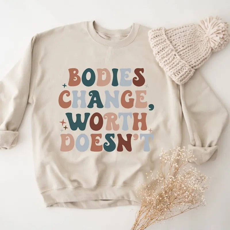 Body Positive Bodies Change Worth Doesn'T Self - Adult & Kids T-Shirts, Sweatshirts & Hoodies apparel design preview 1