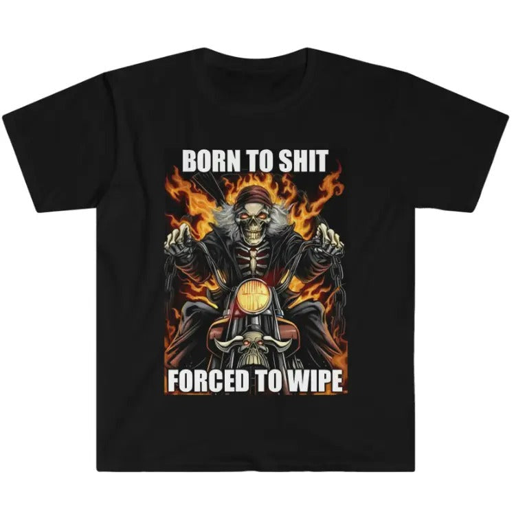 Born Shit Forced Wipe Funny Meme - Adult & Kids T-Shirts, Sweatshirts & Hoodies apparel design preview 1