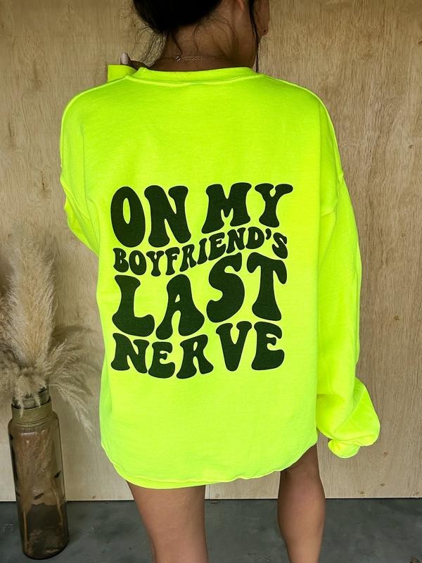 Boyfriend'S Last Nerve - Adult & Kids T-Shirts, Sweatshirts & Hoodies apparel design preview 1