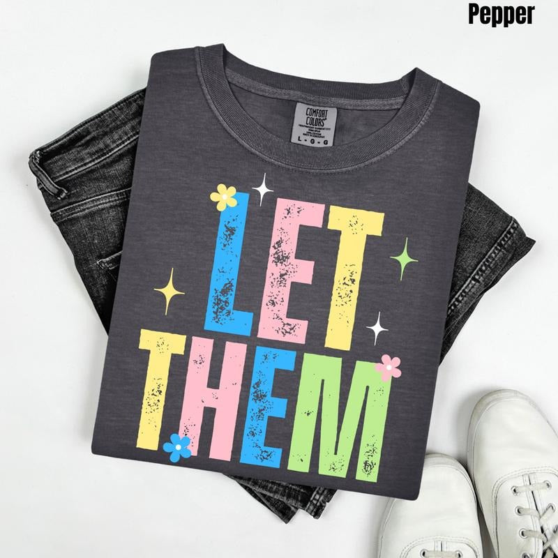 Bright Let Them Comfort Colors 'NLB' - Adult & Kids T-Shirts, Sweatshirts & Hoodies apparel design preview 1