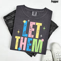 Bright Let Them Comfort Colors 'NLB' - Adult & Kids T-Shirts, Sweatshirts & Hoodies apparel design preview 1