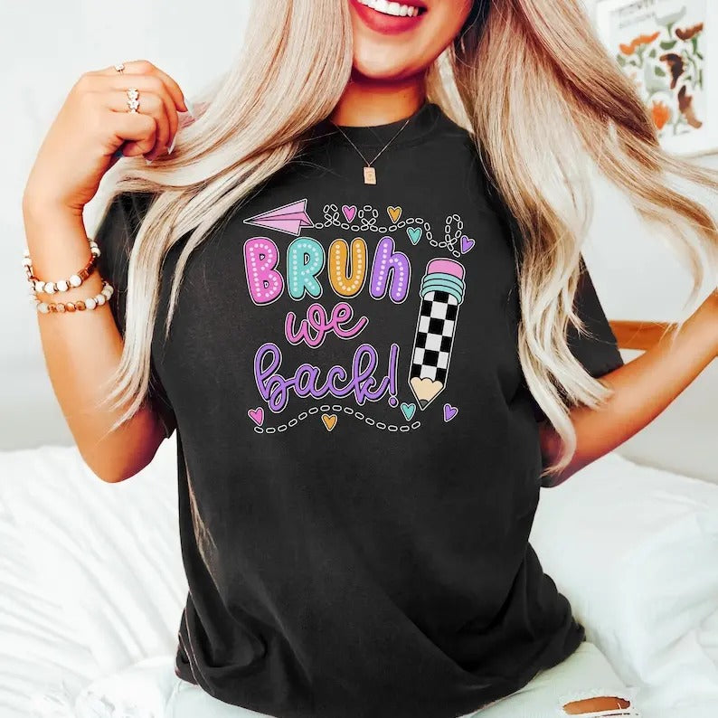 Bruh We Back Teacher School Appreciation Cute - Adult & Kids T-Shirts, Sweatshirts & Hoodies apparel design preview 1