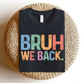 Bruh We Back Retro Funny School Casual Top Hipsters - Adult & Kids T-Shirts, Sweatshirts & Hoodies apparel design preview 1