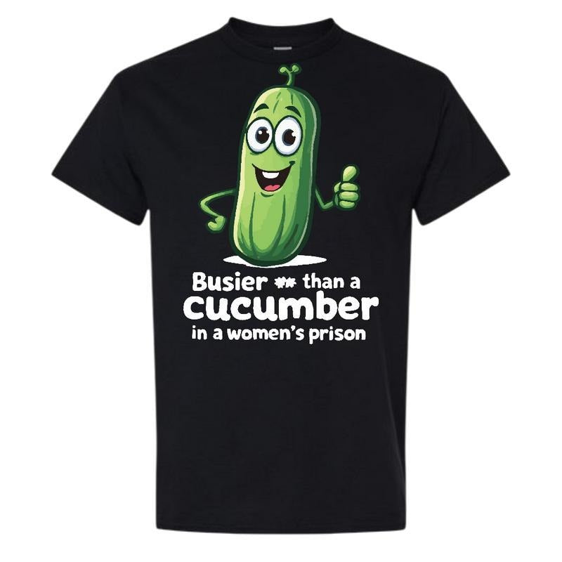 Busier Than Cucumber Comfy Quality - Adult & Kids T-Shirts, Sweatshirts & Hoodies apparel design preview 1