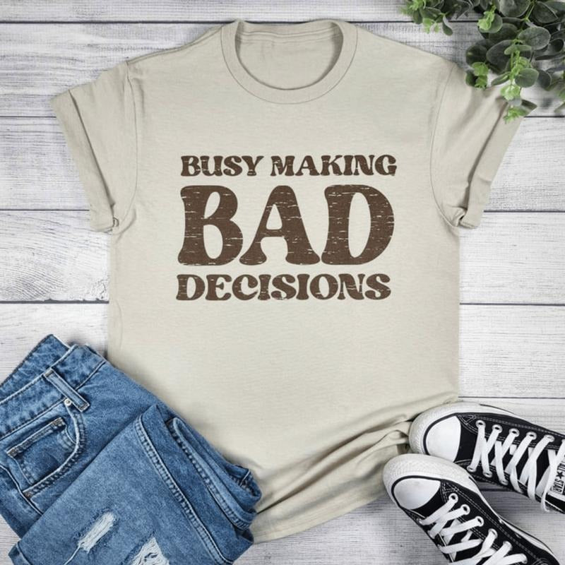 Busy Making Bad Decisions - Adult & Kids T-Shirts, Sweatshirts & Hoodies apparel design preview 1