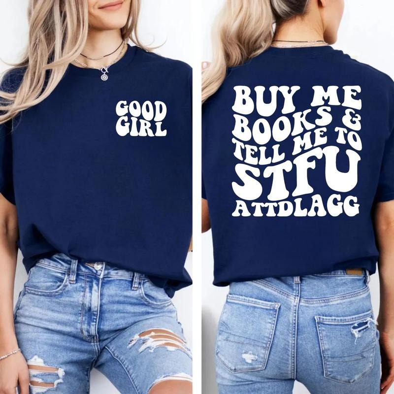 Buy Me Books Tell Stfuattdlagg Smut Reader Spicy - Adult & Kids T-Shirts, Sweatshirts & Hoodies apparel design preview 1