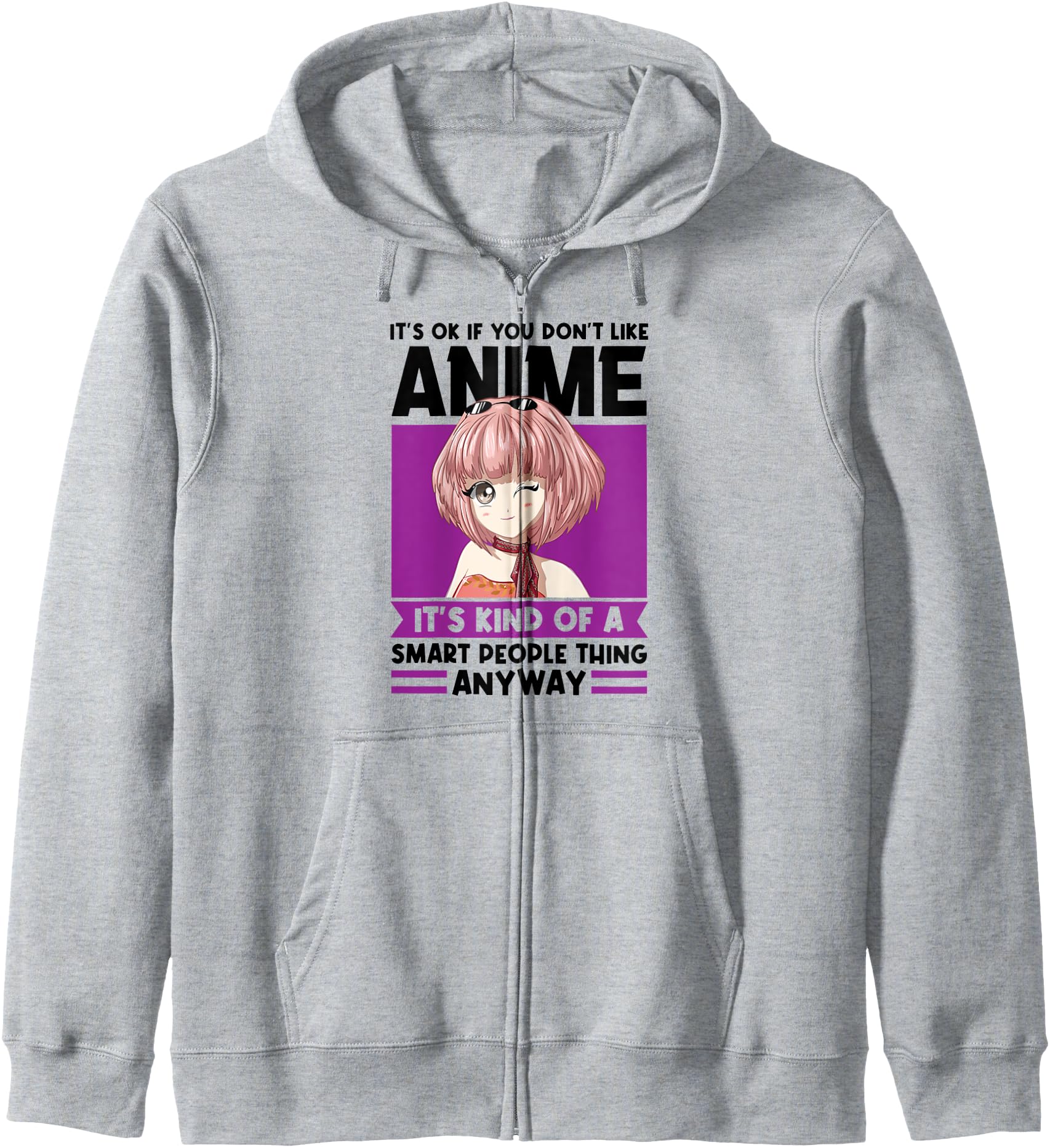 It S Ok If You Don T Like Anime T-Shirt - Casual Everyday Wear Unisex - T-Shirt, Sweatshirt, Hoodie