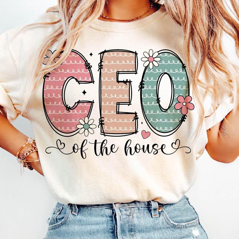 CEO House Hold Family Mom Life Mode MamaShirt 2025 - Adult & Kids T-Shirts, Sweatshirts & Hoodies apparel design preview 1
