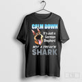 Calm Down Its A German Shepherd Not Freakn Shark - Adult & Kids T-Shirts, Sweatshirts & Hoodies apparel design preview 1