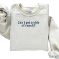 Can I Get Side Ranch DRG - Adult & Kids T-Shirts, Sweatshirts & Hoodies apparel design preview 1