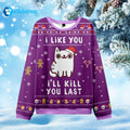 Cat I Like You I’ll Kill You Last Ugly Christmas Sweater - Holiday Gift product image