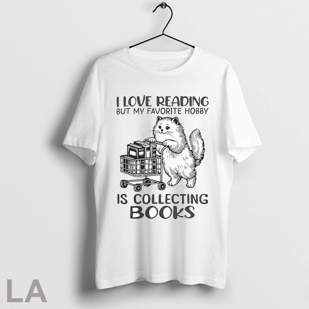 Cat I Love Reading But My Favorite Hobby Is - Adult & Kids T-Shirts, Sweatshirts & Hoodies apparel design preview 1