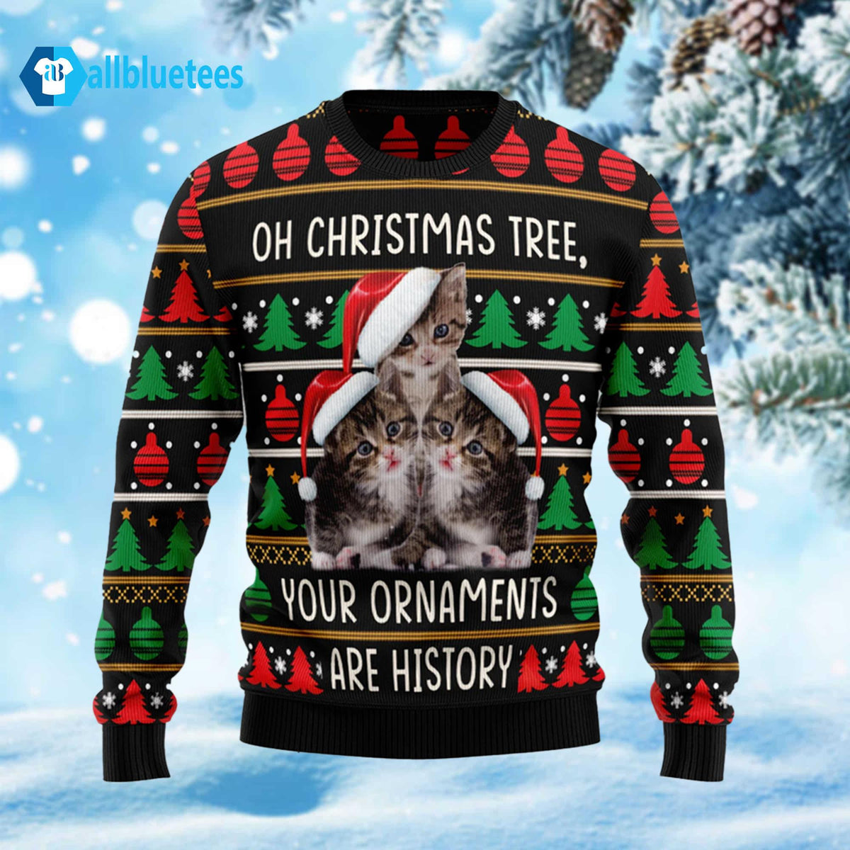 Cat Your Ornaments Are History Ugly Christmas Sweater - Holiday Gift product image