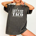ChicCotton Let'S Go TACO Comfort Colors Subtle FDT - Adult & Kids T-Shirts, Sweatshirts & Hoodies apparel design preview 1
