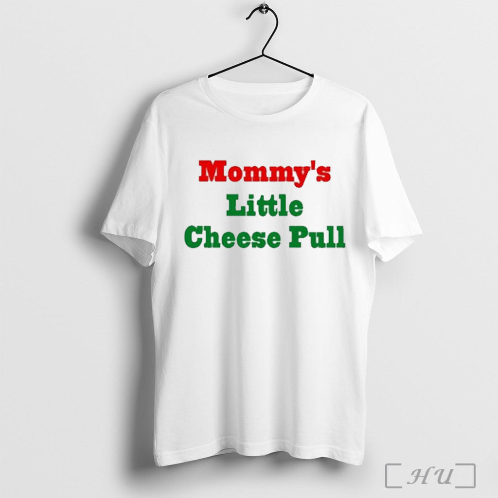 Chilis Grill Bar Mommys Little Cheese Pull - Adult & Kids T-Shirts, Sweatshirts & Hoodies apparel design preview 1