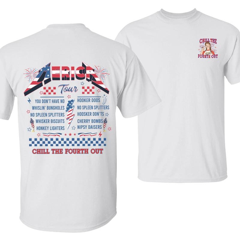 Chill Fourth Out Joe Dirt MERICA Tour Independence - Adult & Kids T-Shirts, Sweatshirts & Hoodies apparel design preview 1