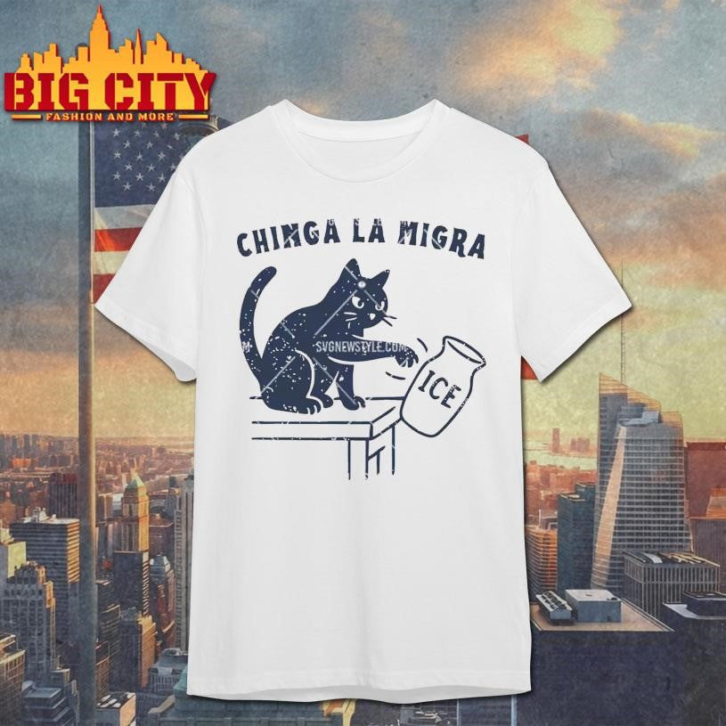 Chinga La Migra Cat - Adult & Kids T-Shirts, Sweatshirts & Hoodies apparel design preview 1