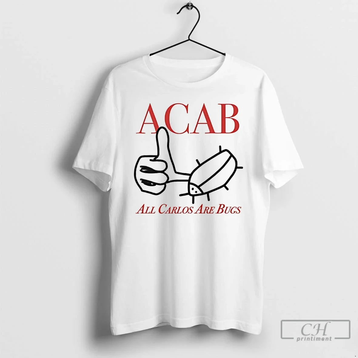 Classic Acab All Carlos Are Bug - Adult & Kids T-Shirts, Sweatshirts & Hoodies apparel design preview 1