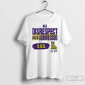 Classic All Disrespect Will Be Addressed Dog - Adult & Kids T-Shirts, Sweatshirts & Hoodies apparel design preview 1