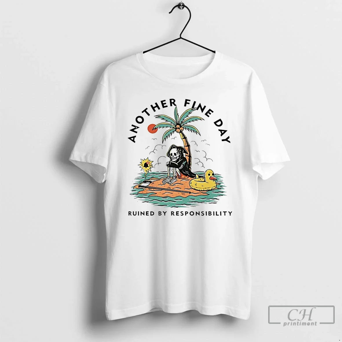 Classic Another Fine Day Ruined By Responsibility - Adult & Kids T-Shirts, Sweatshirts & Hoodies apparel design preview 1