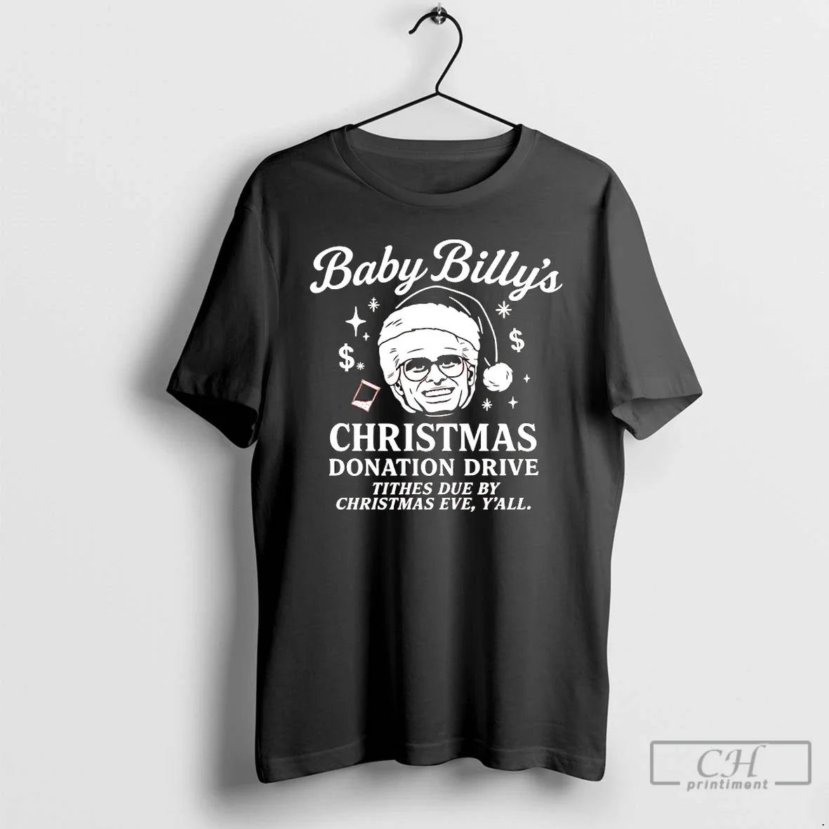 Classic Baby Billys Donation Drive Tithes Due Eve - Adult & Kids T-Shirts, Sweatshirts & Hoodies apparel design preview 1