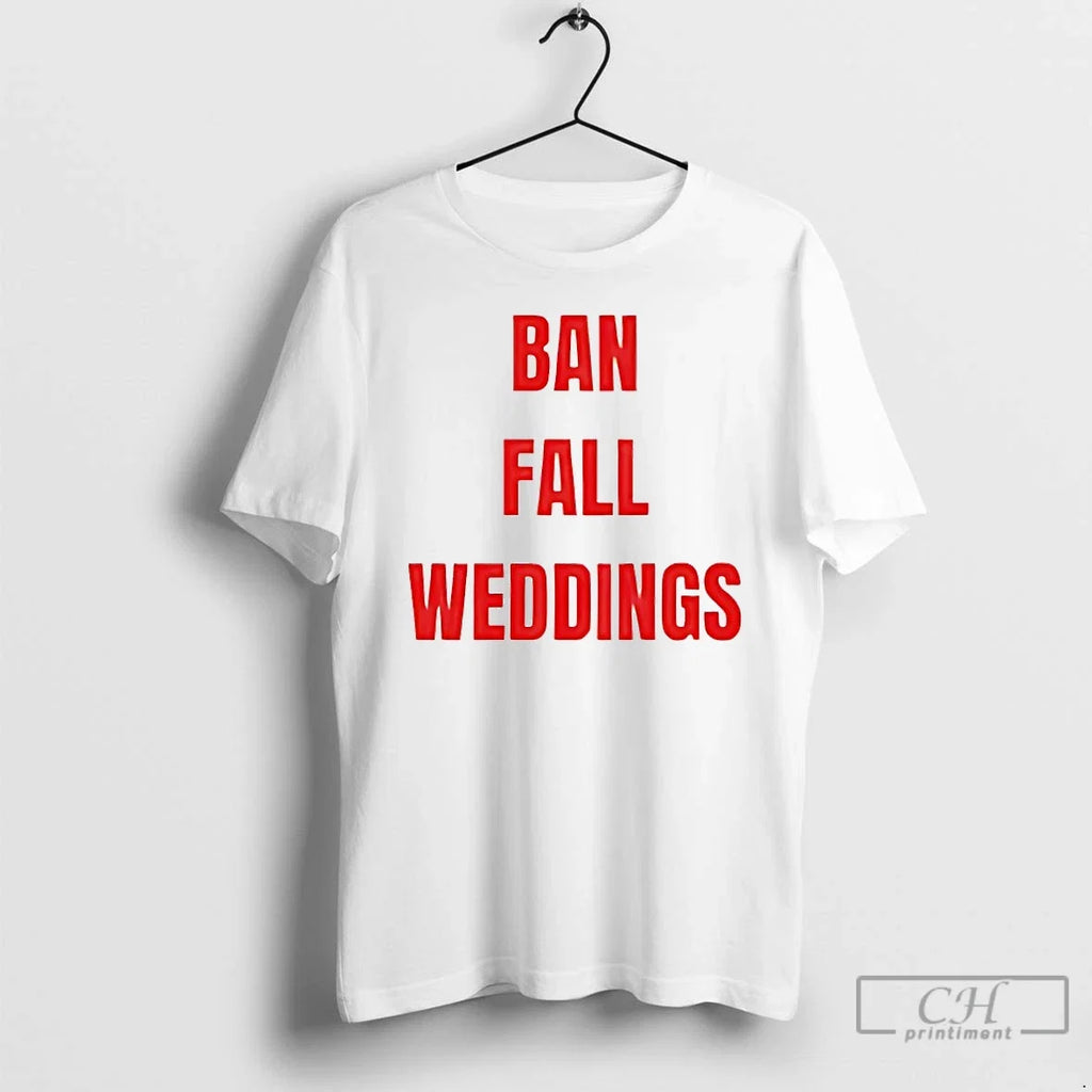 Classic Ban Fall Weddings - Adult & Kids T-Shirts, Sweatshirts & Hoodies apparel design preview 1