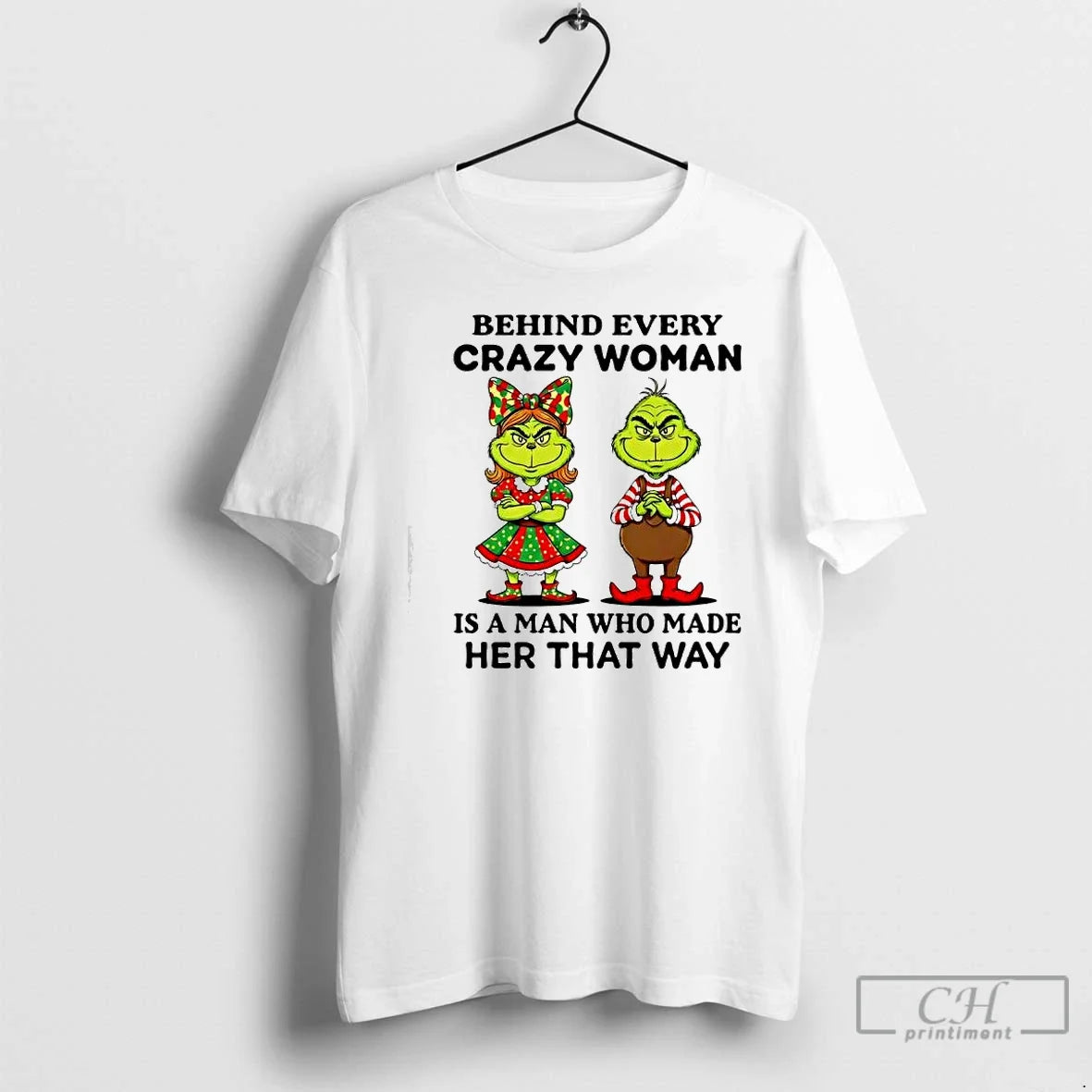 Classic Behind Every Crazy Woman Is Man Who Made Her - Adult & Kids T-Shirts, Sweatshirts & Hoodies apparel design preview 1