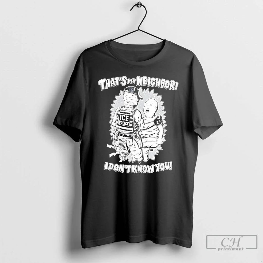 Classic Boston Red Sox Thats My Neighbor I Dont Know - Adult & Kids T-Shirts, Sweatshirts & Hoodies apparel design preview 1