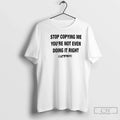 Classic Chris Brown Stop Copying Me You Not Even - Adult & Kids T-Shirts, Sweatshirts & Hoodies apparel design preview 1