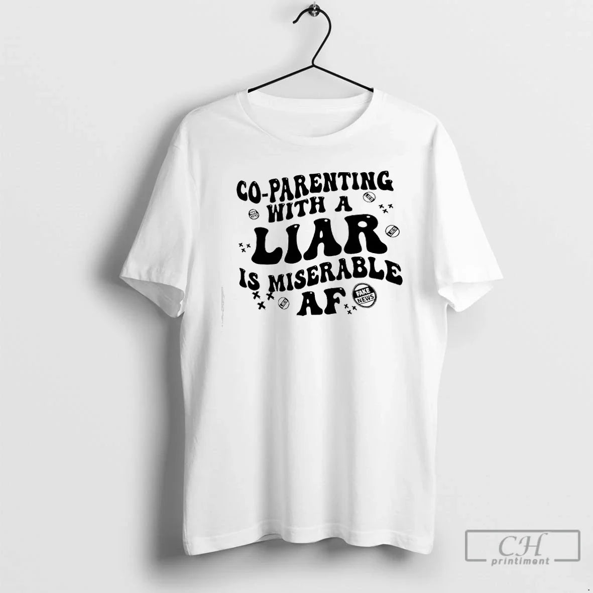 Classic Co Parenting Lies Liar Is Miserable Af Fake - Adult & Kids T-Shirts, Sweatshirts & Hoodies apparel design preview 1