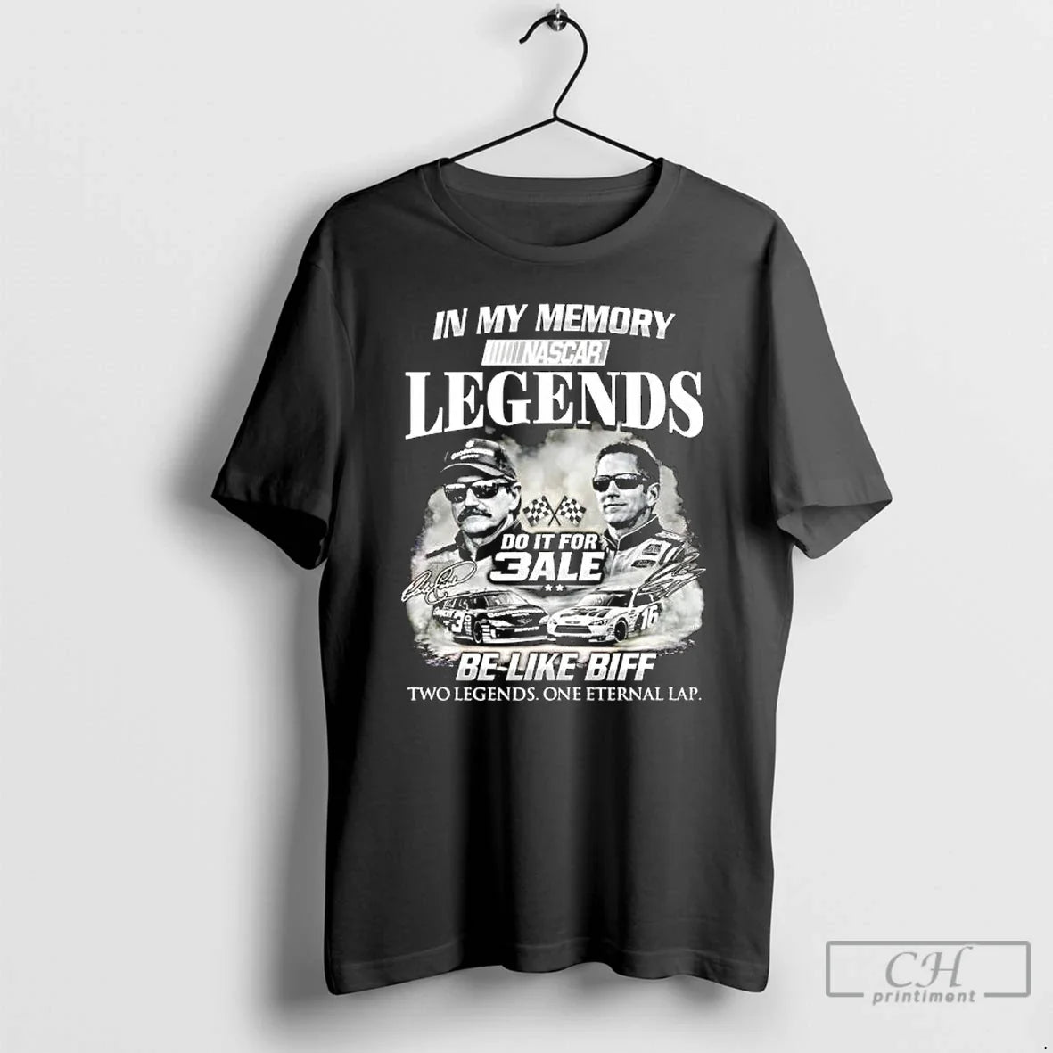 Classic Dale Earnhardt Biffle Greg My Memory Nascar - Adult & Kids T-Shirts, Sweatshirts & Hoodies apparel design preview 1