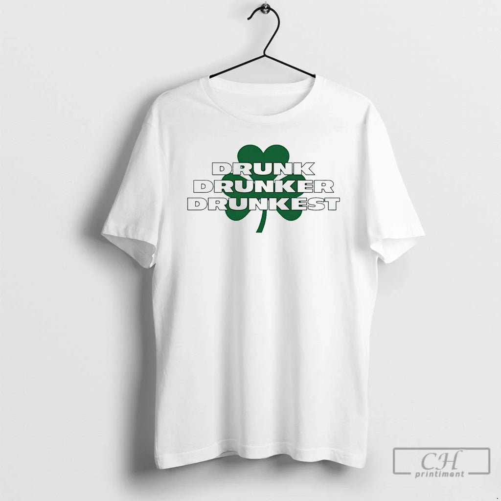 Classic Drunk Drunker Drunkest St Patricks Day - Adult & Kids T-Shirts, Sweatshirts & Hoodies apparel design preview 1