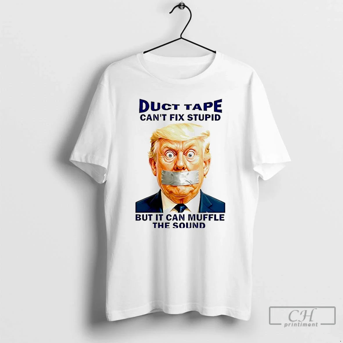 Classic Duct Tape Cant Fix Stupid But It Can Muffle - Adult & Kids T-Shirts, Sweatshirts & Hoodies apparel design preview 1