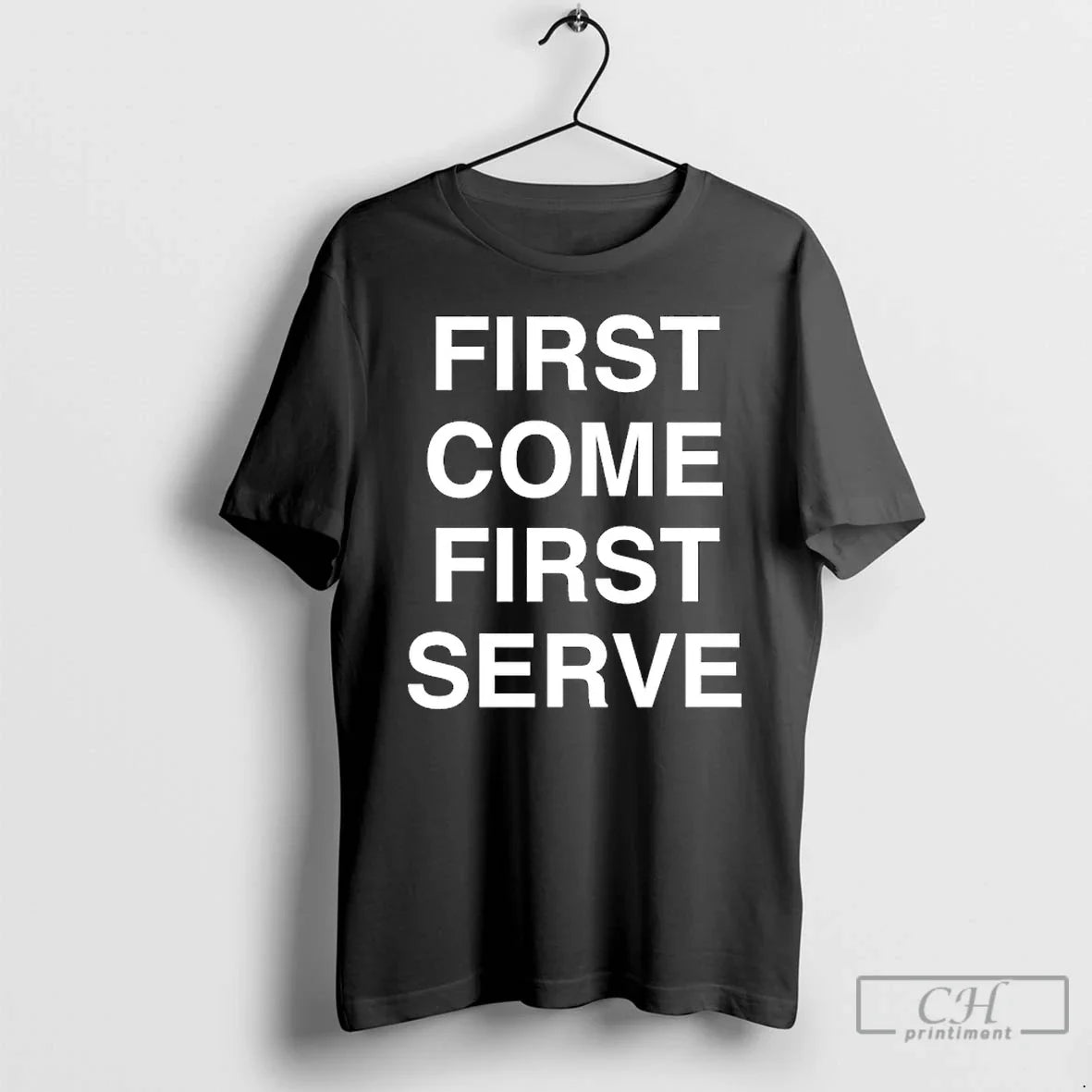 Classic First Come Serve - Adult & Kids T-Shirts, Sweatshirts & Hoodies apparel design preview 1