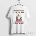 Classic Gnome I May Not Be Everyones Cup Tea But Like - Adult & Kids T-Shirts, Sweatshirts & Hoodies apparel design preview 1