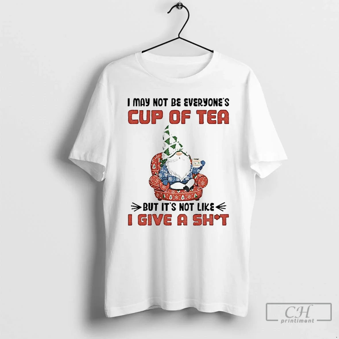 Classic Gnome I May Not Be Everyones Cup Tea But Like - Adult & Kids T-Shirts, Sweatshirts & Hoodies apparel design preview 1